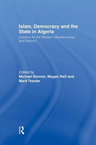 Könyv Islam, Democracy and the State in Algeria 