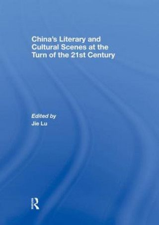 Książka China's Literary and Cultural Scenes at the Turn of the 21st Century 