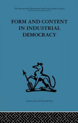 Kniha Form and Content in Industrial Democracy F. E. Emery