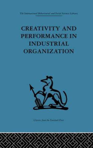 Könyv Creativity and Performance in Industrial Organization Andrew Crosby