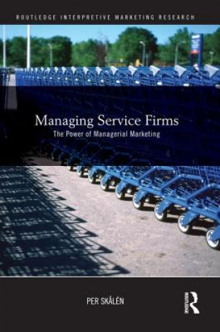 Könyv Managing Service Firms Per Skalen