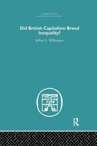 Carte Did British Capitalism Breed Inequality? WILLIAMSON
