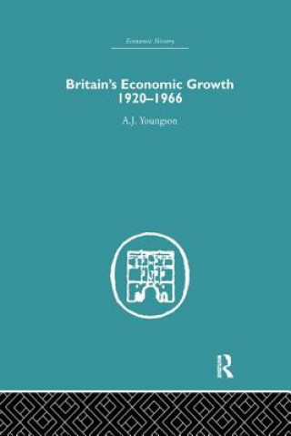 Książka Britain's Economic Growth 1920-1966 A. J. Youngson