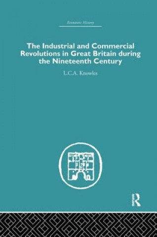 Carte Industrial & Commercial Revolutions in Great Britain During the Nineteenth Century KNOWLES