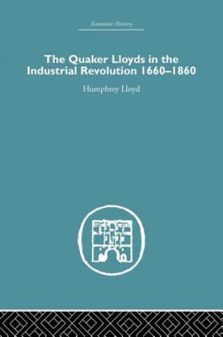 Buch Quaker Lloyds in the Industrial Revolution LLOYD