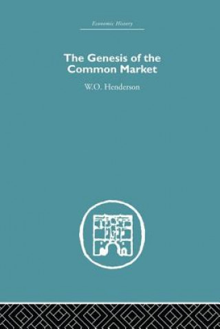 Kniha Genesis of the Common Market HENDERSON