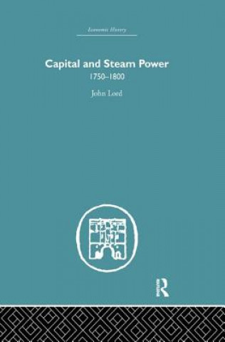 Libro Capital and Steam Power John Lord