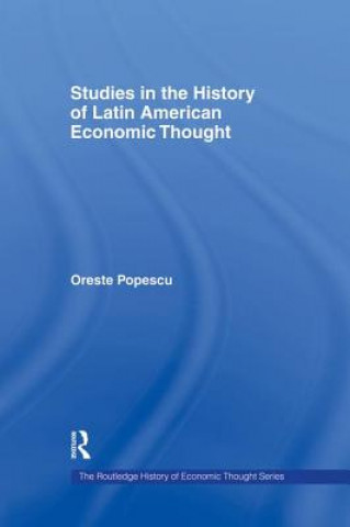 Kniha Studies in the History of Latin American Economic Thought POPESCU