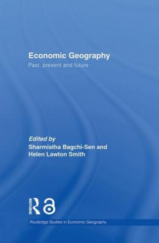 Kniha Economic Geography Sharmistha Bagchi-Sen