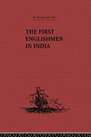 Buch First Englishmen in India J. Courtenay Locke