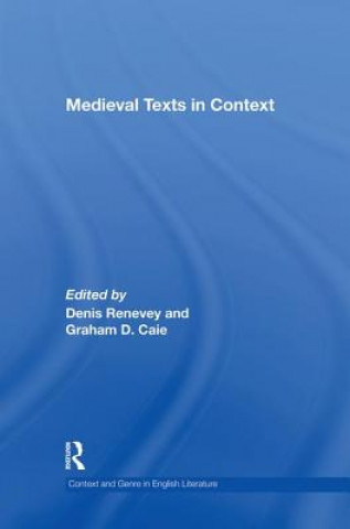 Kniha Medieval Texts in Context Graham D. Caie