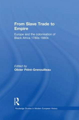 Knjiga From Slave Trade to Empire Olivier Petre-Grenouilleau