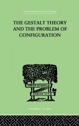 Könyv Gestalt Theory And The Problem Of Configuration PETERMANN  BRUNO