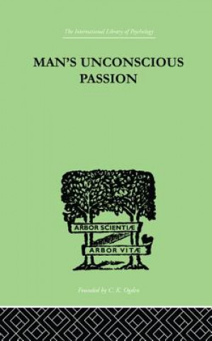 Book Man'S Unconscious Passion LAY  WILFRID