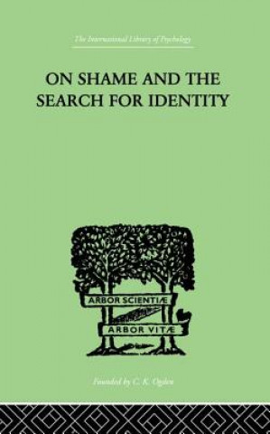 Carte On Shame And The Search For Identity LYND  HELEN MERRELL