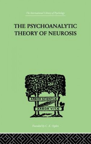 Kniha Psychoanalytic Theory Of Neurosis FENICHEL