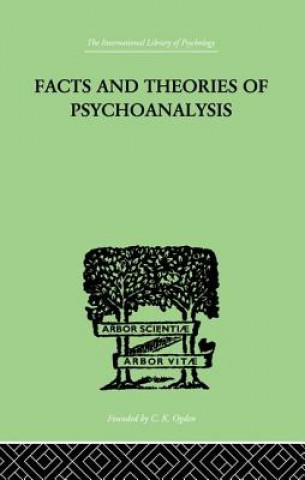 Книга Facts And Theories Of Psychoanalysis HENDRICK  IVES