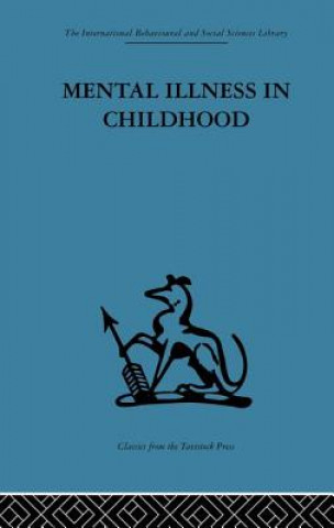 Carte Mental Illness in Childhood V. L. Kahan