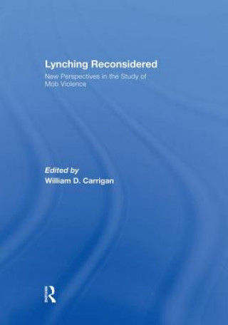 Buch Lynching Reconsidered William D. Carrigan