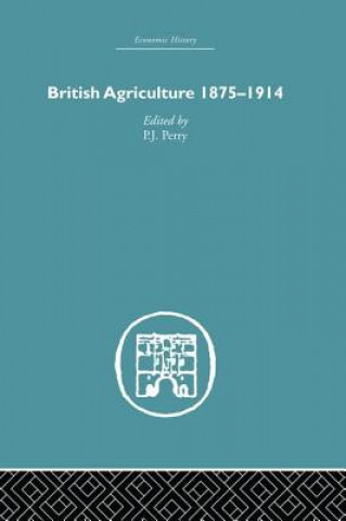 Książka British Agriculture P. J. Perry