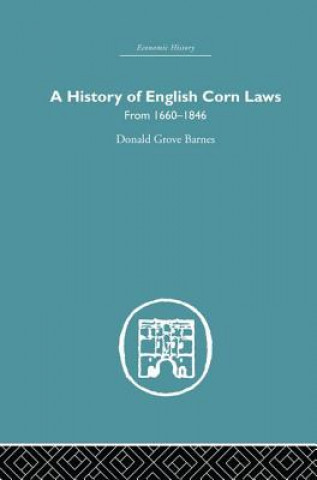 Könyv History of English Corn Laws, A BARNES