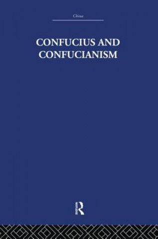 Könyv Confucius and Confucianism WILHELM