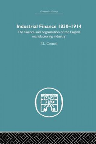 Kniha Industrial Finance, 1830-1914 COTTRELL