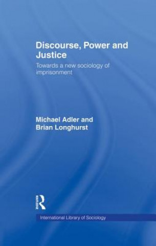 Книга Discourse Power and Justice ADLER