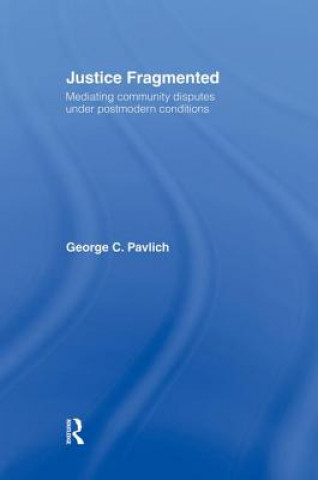 Buch Justice Fragmented PAVLICH