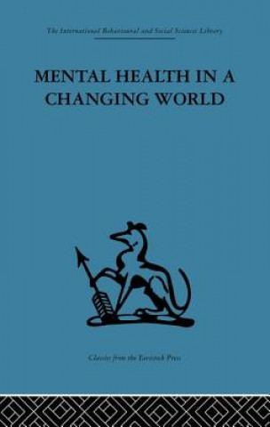 Книга Mental Health in a Changing World Robert H. Ahrenfeldt