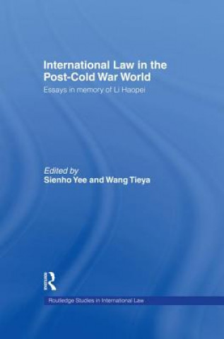 Kniha International Law in the Post-Cold War World Wang Tieya