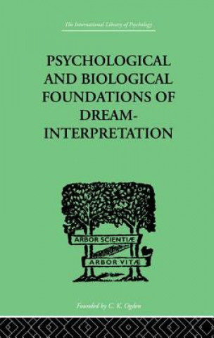 Knjiga Psychological & Biological Foundations Of Dream-Interpretation LOWY  SAMUEL