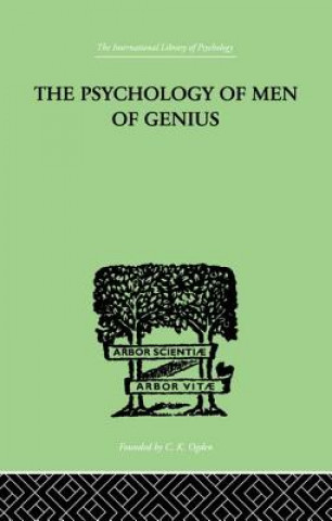 Carte Psychology Of Men Of Genius KRETSCHMER  ERNST