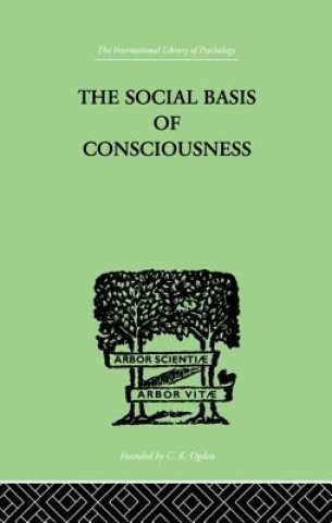 Carte Social Basis Of Consciousness BURROW  TRIGANT