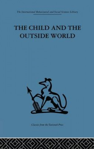 Kniha Child and the Outside World D. W. Winnicott