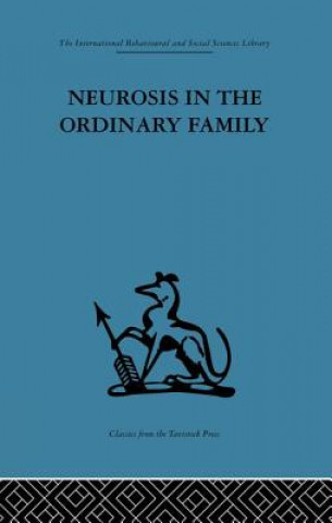Kniha Neurosis in the Ordinary Family Anthony Ryle