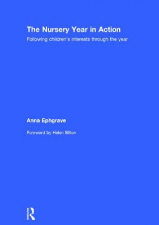 Könyv Nursery Year in Action Anna Ephgrave