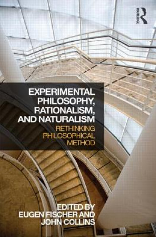 Kniha Experimental Philosophy, Rationalism, and Naturalism Eugen Fischer