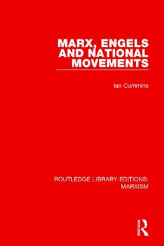 Książka Marx, Engels and National Movements (RLE Marxism) Ian Cummins