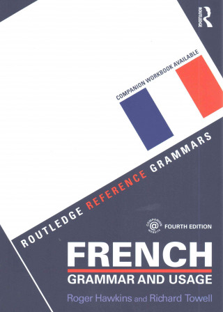 Kniha French Grammar and Usage + Practising French Grammar Roger Hawkins