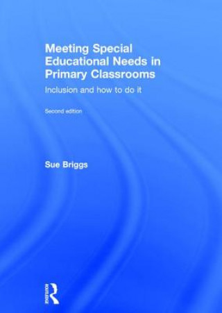 Carte Meeting Special Educational Needs in Primary Classrooms Briggs
