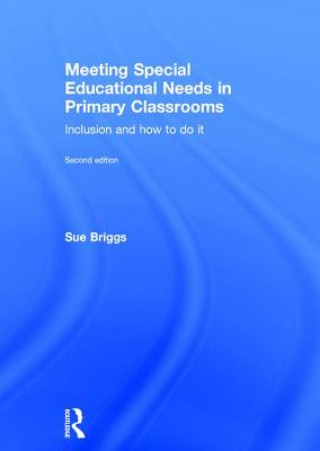 Book Meeting Special Educational Needs in Primary Classrooms Briggs