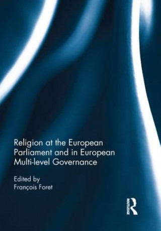 Könyv Religion at the European Parliament and in European multi-level governance 