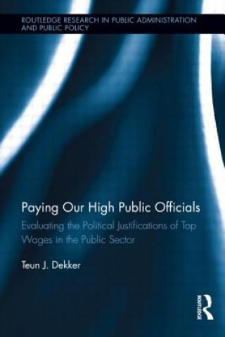 Carte Paying Our High Public Officials Teun J. Dekker