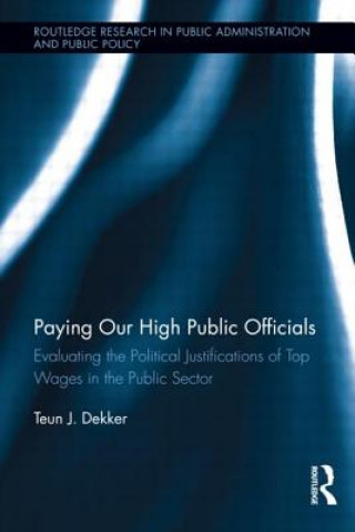 Book Paying Our High Public Officials Teun J. Dekker