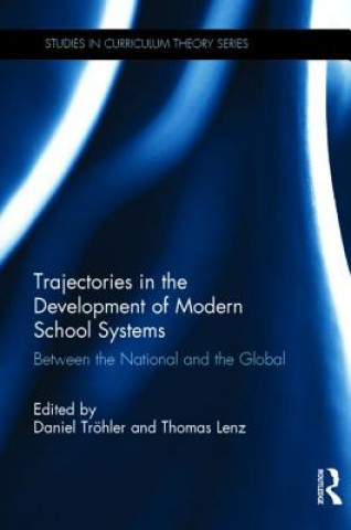 Könyv Trajectories in the Development of Modern School Systems DANIEL TR HLER