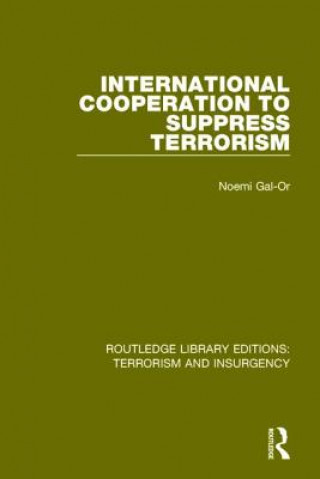 Kniha International Cooperation to Suppress Terrorism Noemi Gal-Or