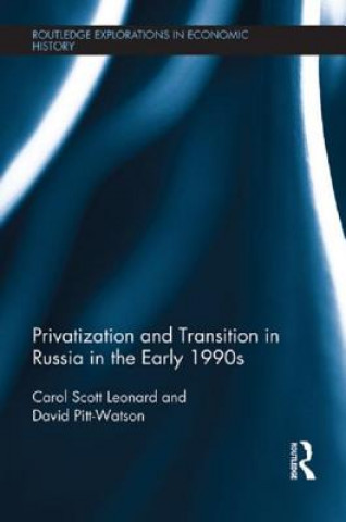 Kniha Privatization and Transition in Russia in the Early 1990s David Pitt-Watson