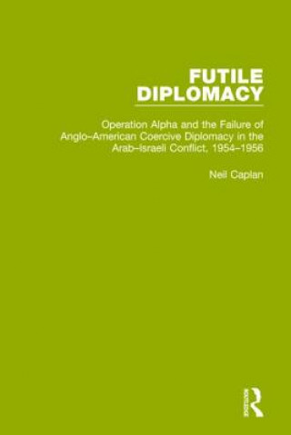 Buch Futile Diplomacy, Volume 4 Neil Caplan