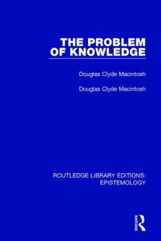 Książka Problem of Knowledge Douglas Clyde Macintosh